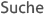 Suche